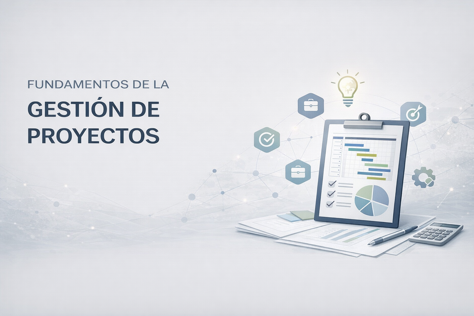 Fundamentos de la Gestión de Proyectos